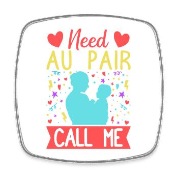 Nourrice Besoin d’une Nounou Appelez-moi Nounou - Magnet carré - blanc - Devant