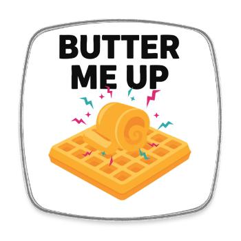Breakfast Funny Brunch Coffee Pancake Butter Me Up - Square fridge magnet - white - Front