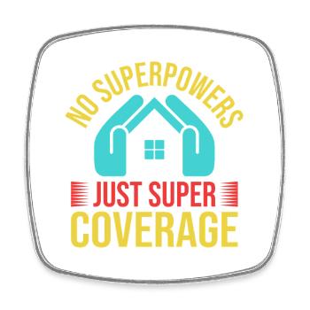 Insurance Agent Super Coverage Funny Insurance - Square fridge magnet - white - Front