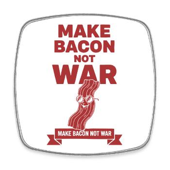 Breakfast Make Bacon Not War Brunch Coffee Food - Square fridge magnet - white - Front