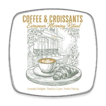 Breakfast Coffee Croissants European Morning - Square fridge magnet - white - Front