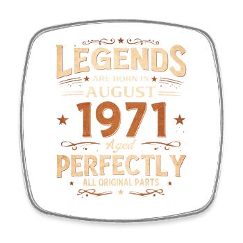 55e anniversaire cadeau de mari Légende août 1971 - Magnet carré - blanc - Devant