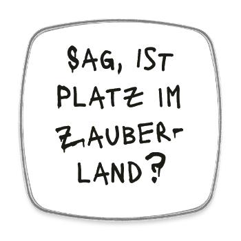 SAG, IST PLATZ IM ZABERLAND ? - Grafitti schwarz - Viereckiger Kühlschrankmagnet - Weiß - Vorne
