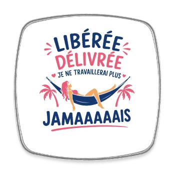 Libérée délivrée Hamac Tropical - Magnet carré - blanc - Devant