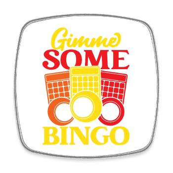 Partie de bingo Donnez-moi un peu de bingo - Magnet carré - blanc - Devant
