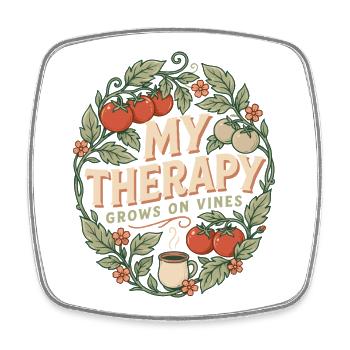 My therapy grows on vines - Square fridge magnet - white - Front