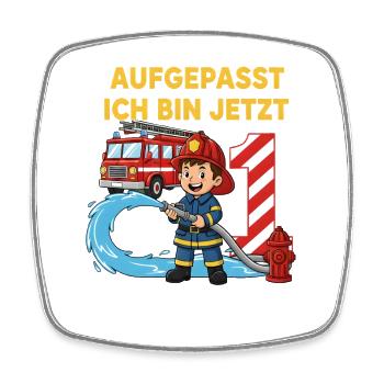 Aufgepasst Ich Bin Jetzt 1 Feuerwehr Geburtstag - Viereckiger Kühlschrankmagnet - Weiß - Vorne