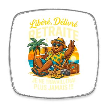Ours Retraite Vacances Je Ne Travaillerai Plus - Magnet carré - blanc - Devant