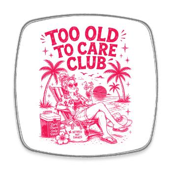 Too Old To Care Club Oma-Urlaub - Viereckiger Kühlschrankmagnet - Weiß - Vorne