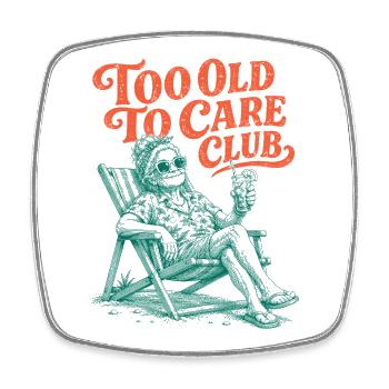 Too Old To Care Club Oma-Urlaub - Viereckiger Kühlschrankmagnet - Weiß - Vorne