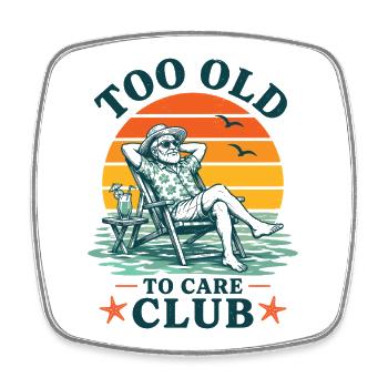 Too Old To Care Club Opa-Urlaub - Viereckiger Kühlschrankmagnet - Weiß - Vorne