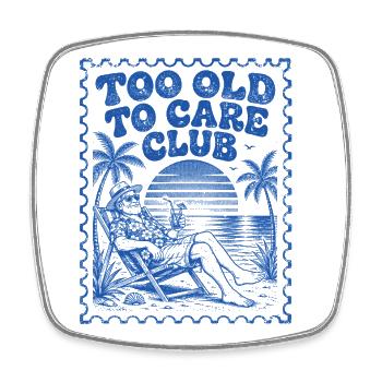 Too Old To Care Club Opa-Urlaub - Viereckiger Kühlschrankmagnet - Weiß - Vorne