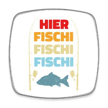 Hier Fischi Fischi - Viereckiger Kühlschrankmagnet - Weiß - Vorne