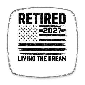 Retired 2027 Living The Dream - Viereckiger Kühlschrankmagnet - Weiß - Vorne