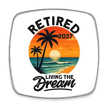 Retired 2027 Living The Dream - Viereckiger Kühlschrankmagnet - Weiß - Vorne