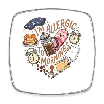 Le café auquel je suis allergique le matin - Magnet carré - blanc - Devant