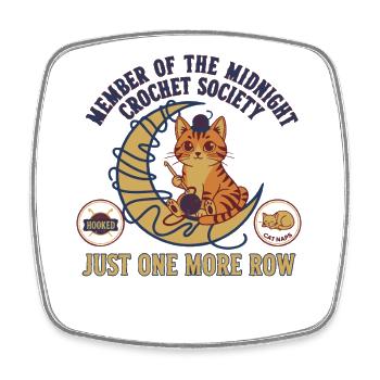 Member Of The Midnight Crochet Society Just One - Square fridge magnet - white - Front