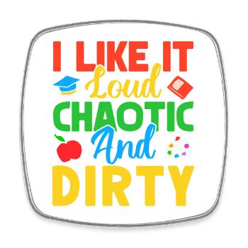 Pre K Teacher Loud Chaotic & Dirty Kindergarten - Viereckiger Kühlschrankmagnet - Weiß - Vorne
