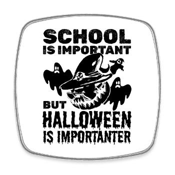 School is important but Halloween is importanter - - Viereckiger Kühlschrankmagnet - Weiß - Vorne