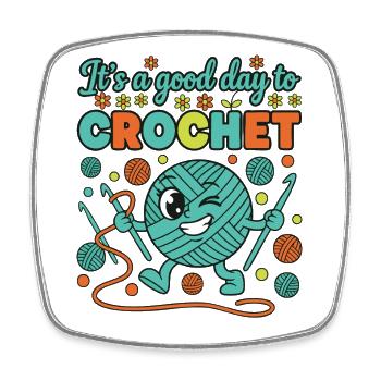 Its A Good Day To Crochet Funny Crochet Lover - Square fridge magnet - white - Front