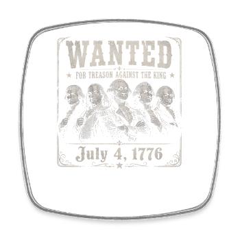Wanted: Funny pictures of the founding fathers for the 4th of July - Square fridge magnet - white - Front