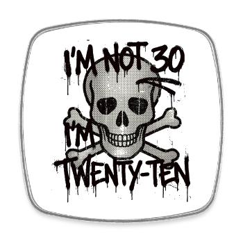 I'm not 30 Im 20 Ten Birthday - Square fridge magnet - white - Front