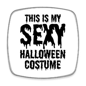 Voici mon costume sexy d’Halloween Halloween - Magnet carré - blanc - Devant