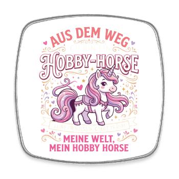 Hobby Horse Prinzessin Aus dem Weg Ich Bin EIN - Viereckiger Kühlschrankmagnet - Weiß - Vorne