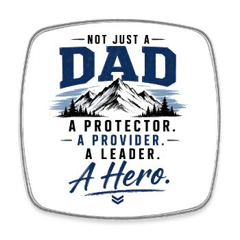 Dad Hero: Protector and Provider - Square fridge magnet - white - Front