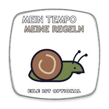 Mein Tempo, meine Regeln - Viereckiger Kühlschrankmagnet - Weiß - Vorne