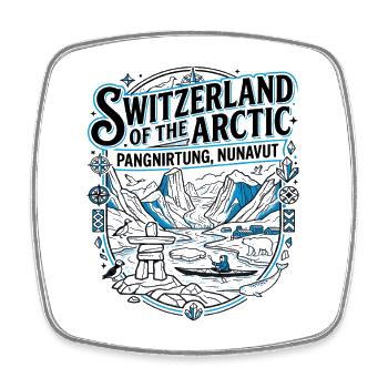 Switzerland of the Arctic Pangnirtung Nunavut - Square fridge magnet - white - Front