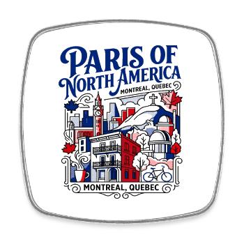 Paris Of North America Montreal Quebec - Square fridge magnet - white - Front