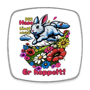 Der Hase läuft nicht. Er hoppelt! - Viereckiger Kühlschrankmagnet - Weiß - Vorne