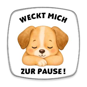 Klassentier Hund "Weckt mich zur Pause!" - Viereckiger Kühlschrankmagnet - Weiß - Vorne