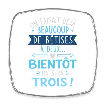Annonce Grossesse Cadeau humour personnalisé - Magnet carré - blanc - Devant