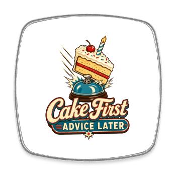 Funny Birthday Cake First Advice Later Office Part - Square fridge magnet - white - Front