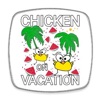 Chickens Holiday - Square fridge magnet - white - Front
