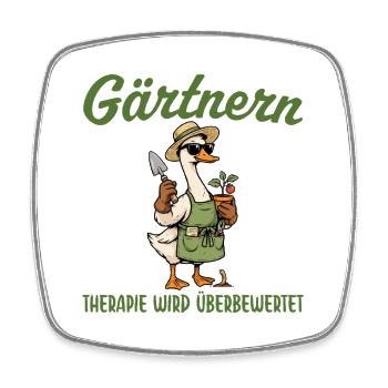 Gärtner Gans Therapie wird überbewertet - Viereckiger Kühlschrankmagnet - Weiß - Vorne