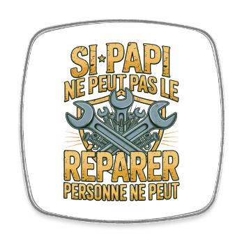Si Papi Ne Peut Pas Le Réparer Cadeau Bricolage - Magnet carré - blanc - Devant