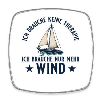 Segelboot Brauche mehr Wind Segeln - Viereckiger Kühlschrankmagnet - Weiß - Vorne