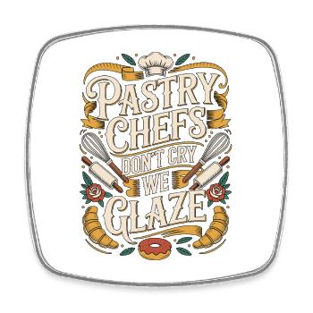 Pastry Chefs Don't Cry We Glaze Dessert Chef - Viereckiger Kühlschrankmagnet - Weiß - Vorne
