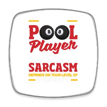 Sarcastic Billiard Player Funny Pool Saying - Square fridge magnet - white - Front