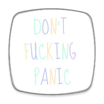 Don't fucking Panic - Viereckiger Kühlschrankmagnet - Weiß - Vorne