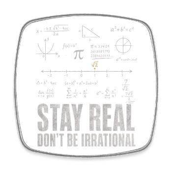 Bleib Real Werd Nicht Irrational Mathelehrer - Viereckiger Kühlschrankmagnet - Weiß - Vorne