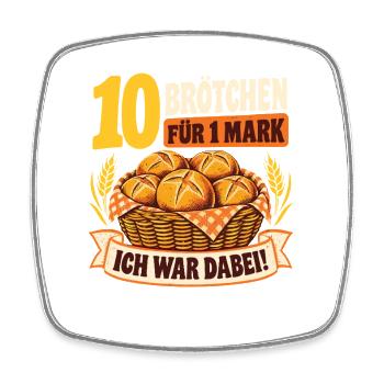 10 Brötchen für 1 Mark – Nostalgie Spruch - Viereckiger Kühlschrankmagnet - Weiß - Vorne