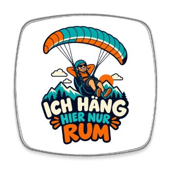 Paragliding Humor Ich häng hier Rum - Viereckiger Kühlschrankmagnet - Weiß - Vorne