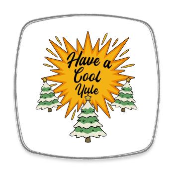Have A Cool Yule Winter Solstice Christmas - Viereckiger Kühlschrankmagnet - Weiß - Vorne