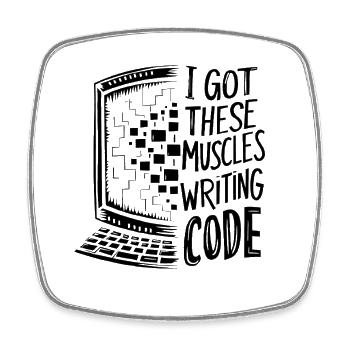 Ich habe diese Muskeln beim Code-Programmieren bekommen - Viereckiger Kühlschrankmagnet - Weiß - Vorne