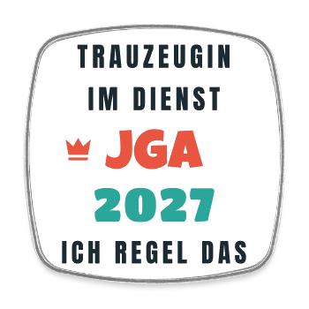 Trauzeugin im Dienst JGA 2027 ich regel das - Viereckiger Kühlschrankmagnet - Weiß - Vorne