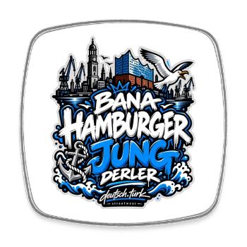 Bana Hamburger Jung derler – Hamburg Streetwear - Viereckiger Kühlschrankmagnet - Weiß - Vorne